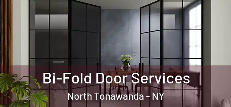 Bi-Fold Door Services North Tonawanda - NY