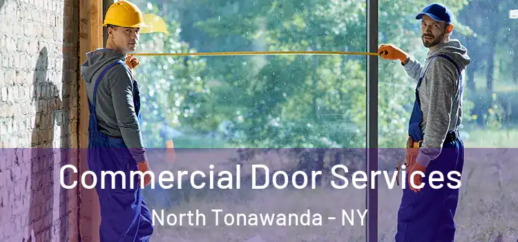 Commercial Door Services North Tonawanda - NY