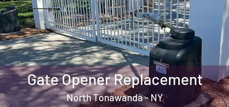 Gate Opener Replacement North Tonawanda - NY
