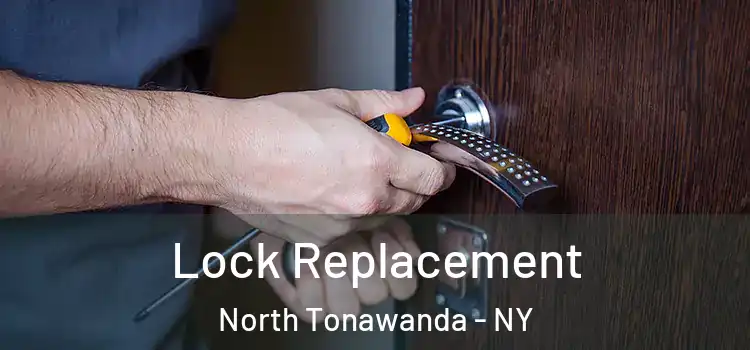 Lock Replacement North Tonawanda - NY