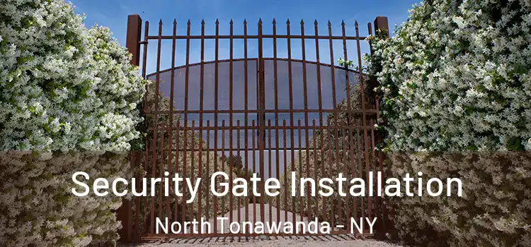 Security Gate Installation North Tonawanda - NY
