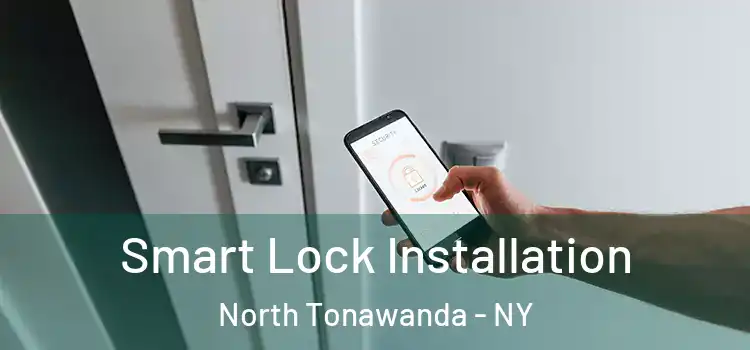 Smart Lock Installation North Tonawanda - NY