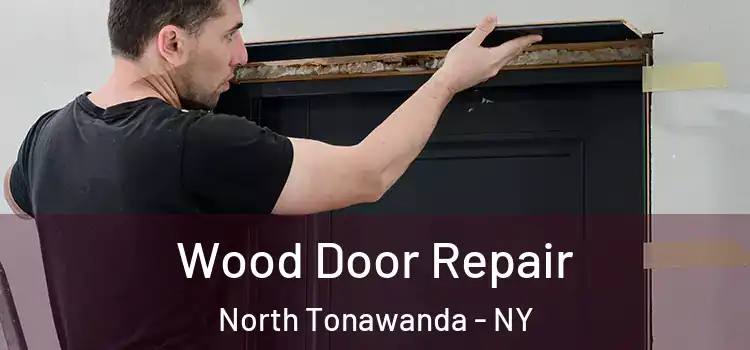 Wood Door Repair North Tonawanda - NY